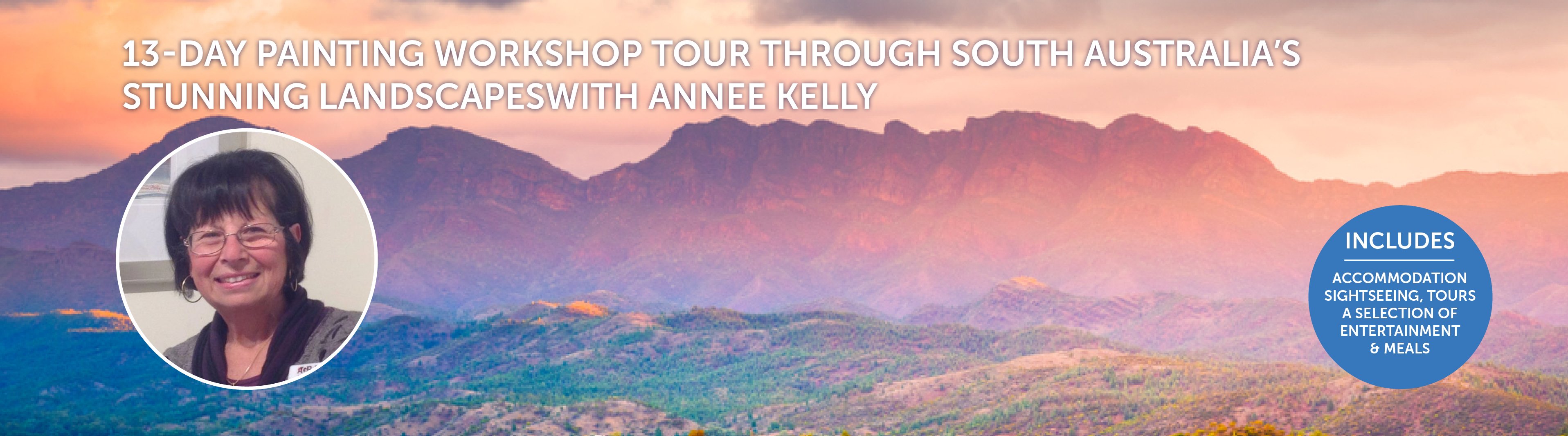 Flinders Ranges, Clare Valley and Hahndorf with Annee Kelly